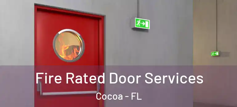 Fire Rated Door Services Cocoa - FL