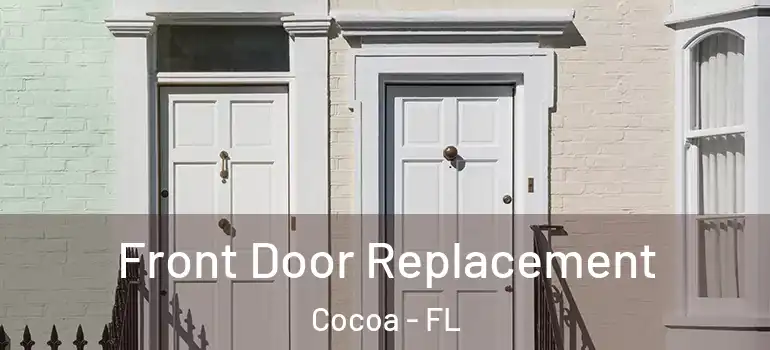  Front Door Replacement Cocoa - FL