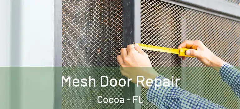  Mesh Door Repair Cocoa - FL