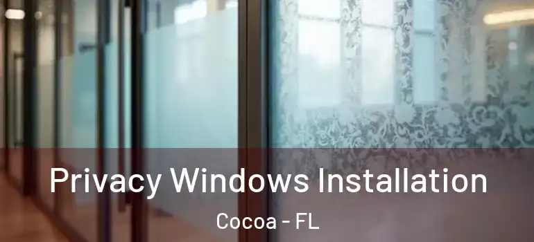  Privacy Windows Installation Cocoa - FL